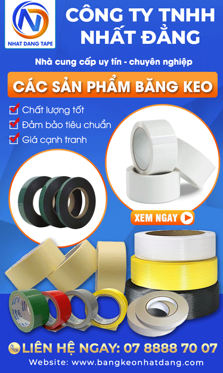 CÔNG TY TNHH NHấT ĐẳNG - BăNG KEO